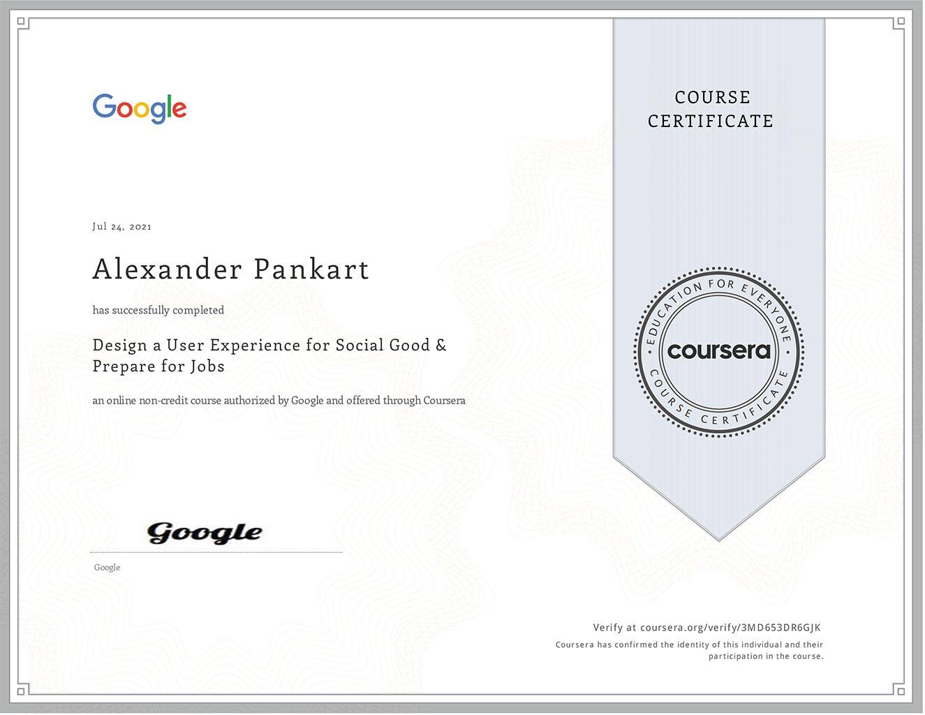 Pankart Website Development - Zertifikate - Alexander Pankart Design a User Experience for Social Good Prepare for Jobs Google UX Professional